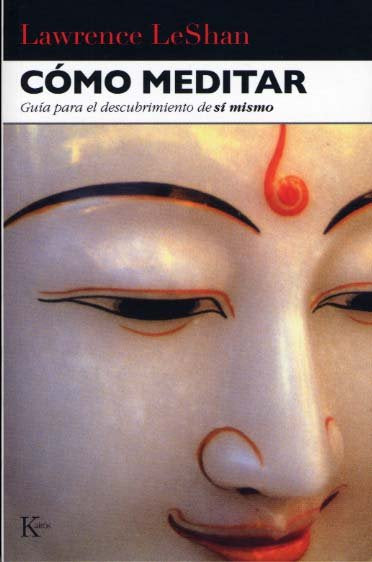 Cómo meditar, de LeShan, Lawrence | portada del libro
