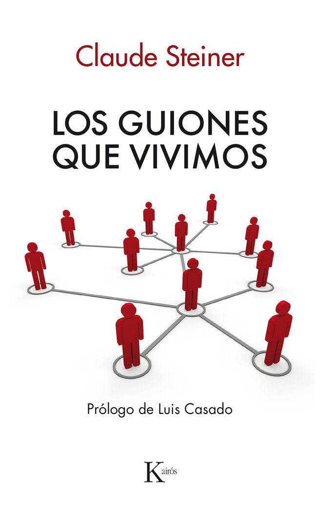 Los guiones que vivimos, de Steiner, Claude | portada del libro