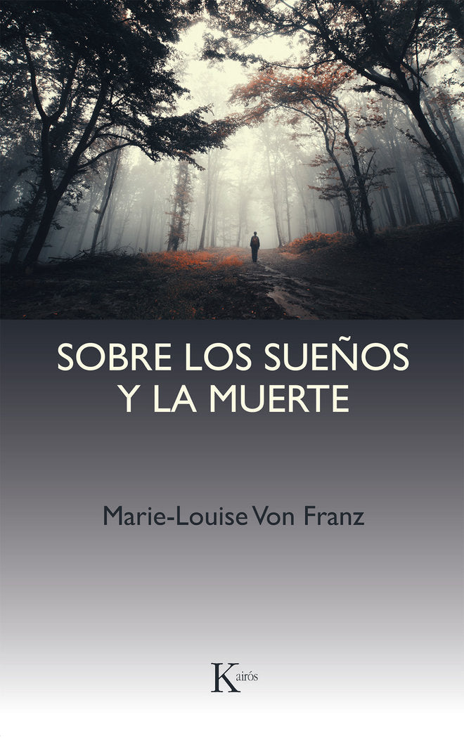 Sobre los sueños y la muerte, de Franz, Marie-Louise von | portada del libro