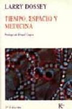 TIEMPO ESPACIO Y MEDICINA - NC    *, de Larry Dossey | portada del libro