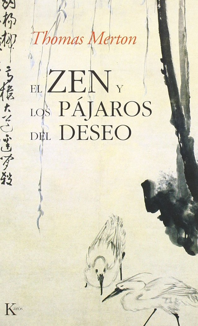 El zen y los pájaros del deseo, de Merton, Thomas | portada del libro