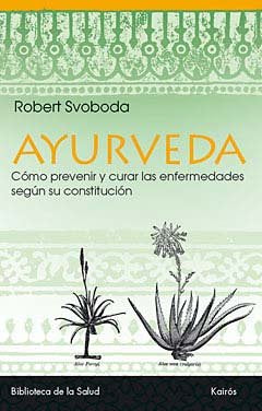 Ayurveda, de Svoboda, Robert | portada del libro