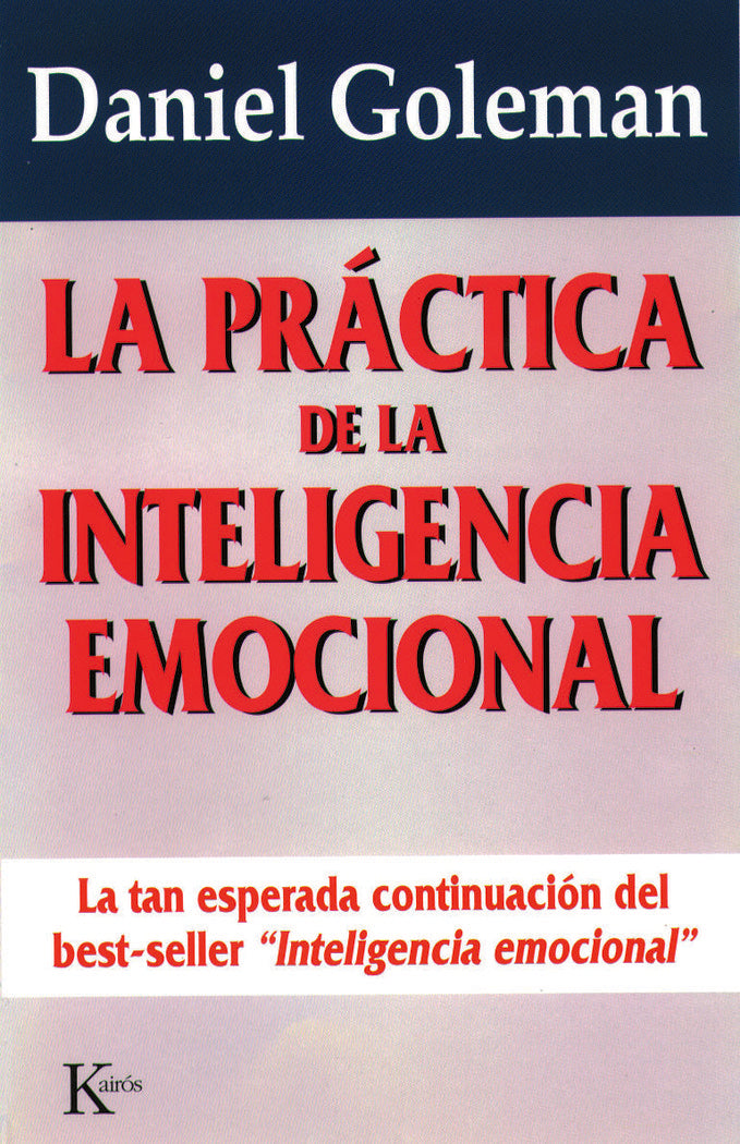 La práctica de la inteligencia emocional, de Goleman, Daniel | portada del libro