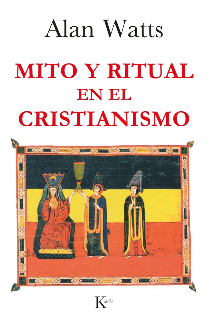 Mito y ritual en el cristianismo, de Watts, Alan | portada del libro