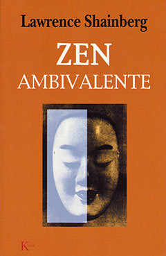 Zen ambivalente, de Shainberg, Lawrence | portada del libro