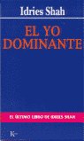 El Yo dominante, de Shah, Idries | portada del libro