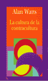 La cultura de la contracultura, de Watts, Alan | portada del libro