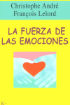 La fuerza de las emociones, de André, Christophe | portada del libro