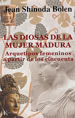 Las diosas de la mujer madura, de Bolen, Jean Shinoda | portada del libro
