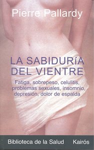 La sabiduría del vientre, de Pallardy, Pierre | portada del libro