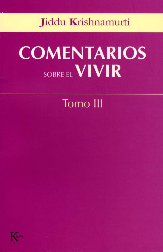 Comentarios sobre el vivir - Tomo III, de Krishnamurti, Jiddu | portada del libro