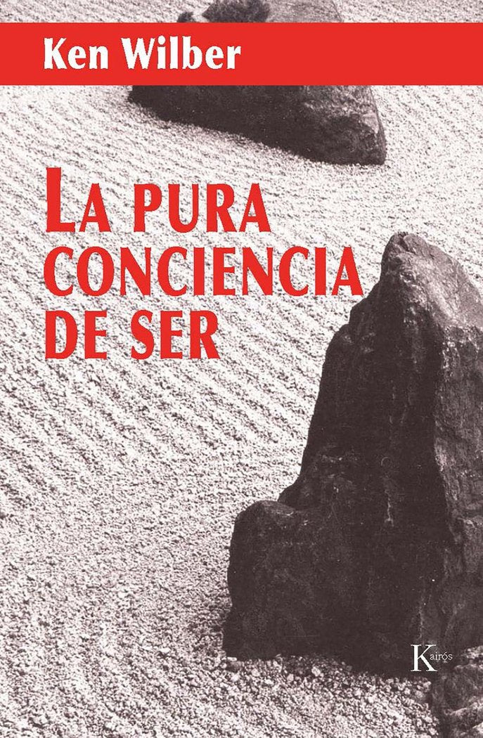 La pura conciencia de ser, de Wilber, Ken | portada del libro