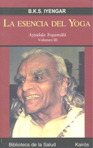 La esencia del Yoga III, de Iyengar, B.K.S. | portada del libro