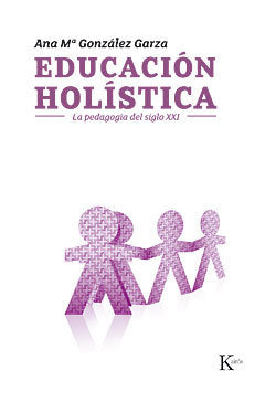 Educación holística, de González Garza, Ana María | portada del libro