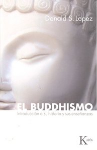 El buddhismo, de Lopez, Donald S. | portada del libro