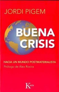 Buena crisis, de Pigem i Pérez, Jordi | portada del libro