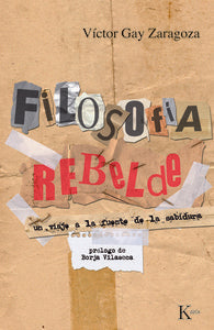 Filosofía rebelde, de Gay Zaragoza, Víctor | portada del libro