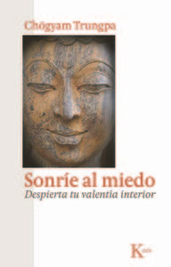 Sonríe al miedo, de Trungpa, Chögyam | portada del libro