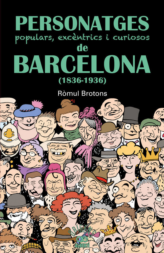 Personatges populars, excèntrics i curiosos de Barcelona (1836-1936), de Brotons, Ròmul | portada del libro