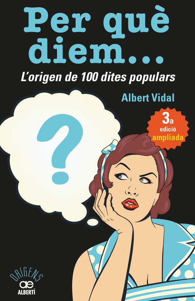 Per què diem? L'origen de 100 dites populars, de Vidal, Albert | portada del libro