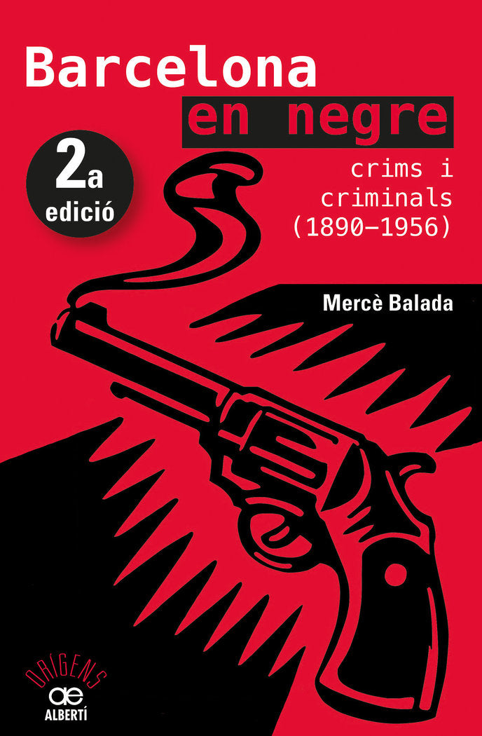 Barcelona en negre. Crims i criminals (1890-1956), de Balada Tintoré, Mercè | portada del libro