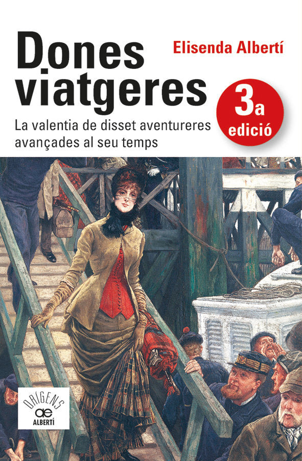 DONES VIATGERES LA VALENTIA DE DISSET AVE, de ALBERTI I CASAS, ELISENDA | portada del libro