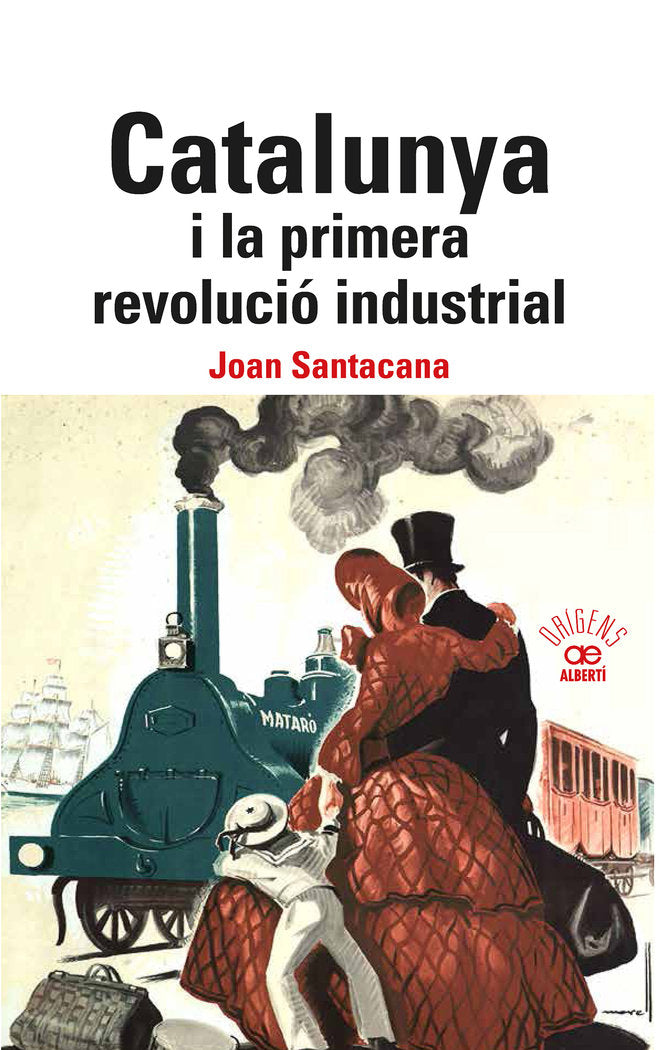 CALALUNYA I LA PRIMERA REVOLUCIO INDUSTRIAL., de SANTACANA, JOAN | portada del libro