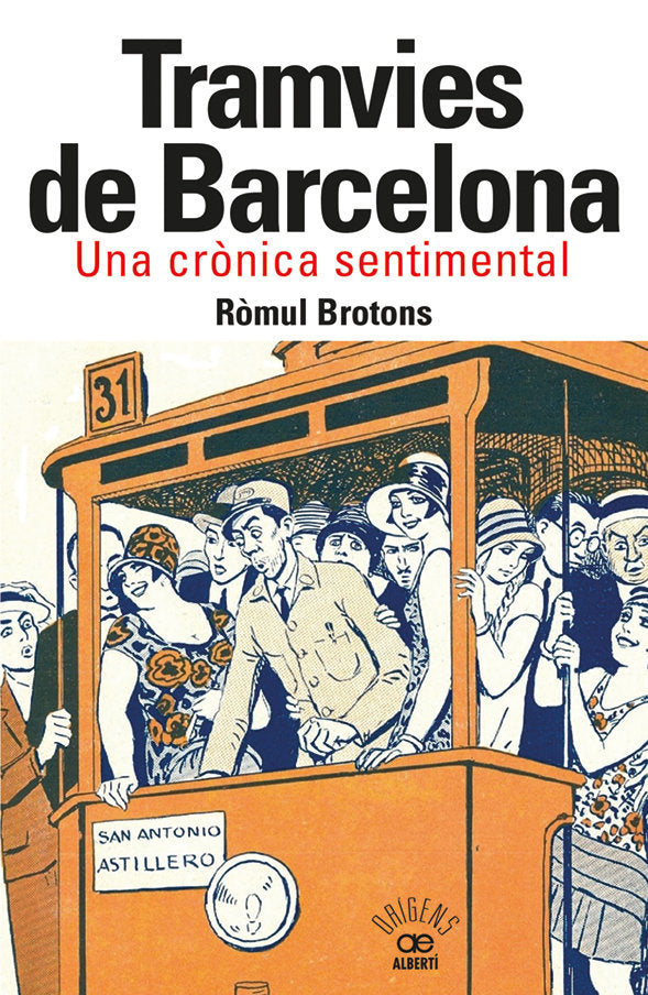 TRAMVIES DE BARCELONA UNA CRONICA SENTIMENTAL, de BROTONS, RÃMUL | portada del libro