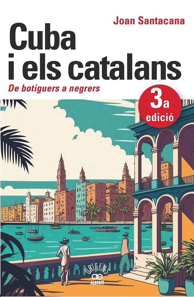 Cuba i els catalans. De botiguers a negrers, de SANTACANA, JOAN | portada del libro
