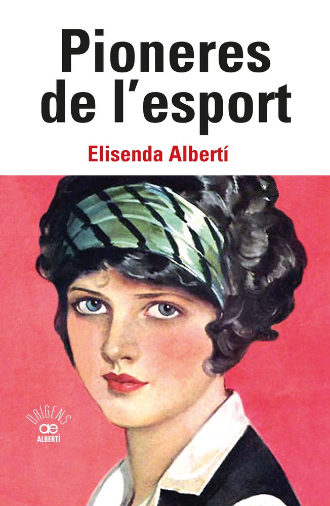 PIONERES DE L'ESPORT, de ALBERTI CASAS, ELISENDA | portada del libro
