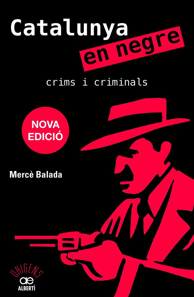 CATALUNYA EN NEGRE. CRIMS I CRIMINALS, de BALADA, MERCE | portada del libro