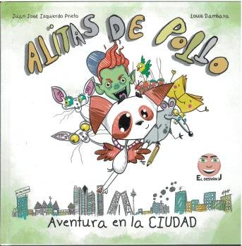 ALITAS DE POLLO, de IZQUIERDO PRIETO, JUAN JOSE | portada del libro