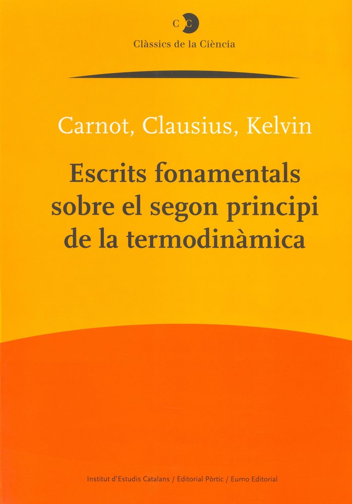 Escrits fonamentals sobre el segon principi de la termodinàmica, de Carnot | portada del libro