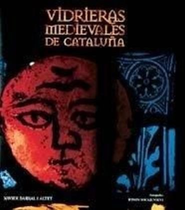 Vidrieras medievales de Cataluña, de Barral i Altet | portada del libro