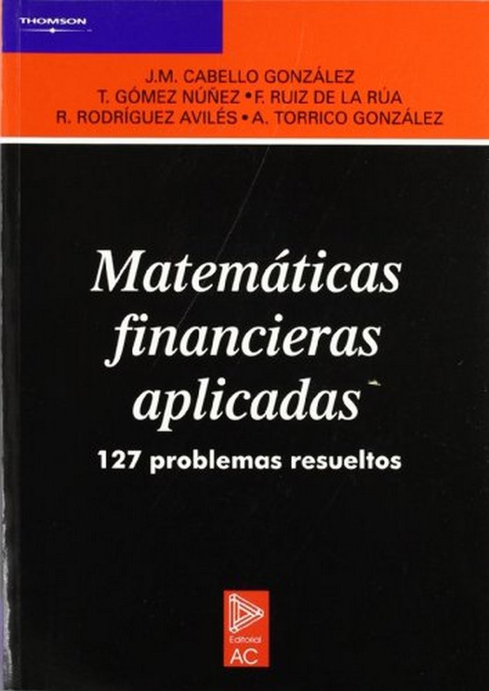 Matemáticas financieras aplicadas., de CABELLO GONZALEZ, JOSÃ‰ MANUEL | portada del libro