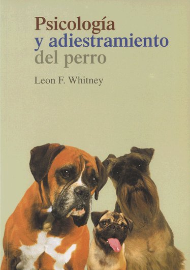 PSICOLOGIA ADIESTRAMIENTO PERRO NE, de WHITNEY,L. | portada del libro