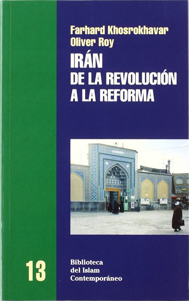 IRAN DE LA REVOLUCION A LA REFORMA Nº13, de KHOSROKHAVAR | portada del libro