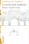 ESCLAVITUD MODERNA,LA, de LENGELLE TARDY | portada del libro