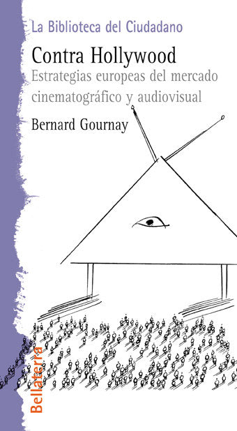 CONTRA HOLLYWOOD, de GOURNAY,BERNARD | portada del libro