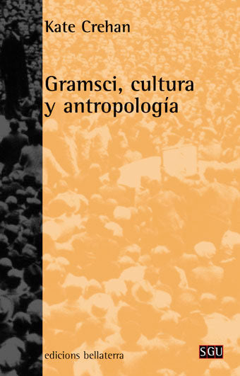 GRAMSCI CULTURA Y ANTROPOLOGIA, de CREHAN | portada del libro