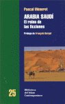 ARABIA SAUDI REINO DE LAS FICCIONES, de BURGAT,FRANCOIS | portada del libro
