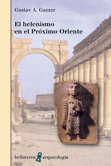 HELENISMO EN EL PROXIMO ORIENTE,EL, de GAMER | portada del libro