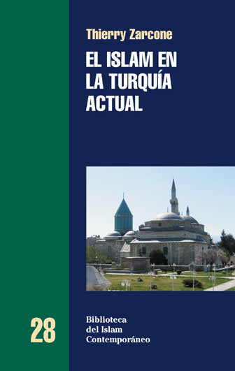 ISLAM EN TURQUIA ACTUAL,EL, de ZARCONE,THIERRY | portada del libro