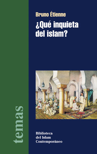 QUE INQUIETA DEL ISLAM, de ETIENNE,BRUNO | portada del libro