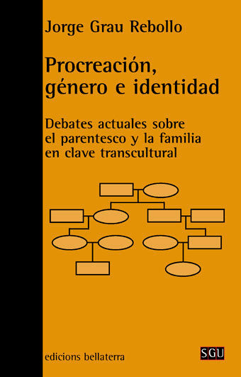 PROCREACION GENERO E IDENTIDAD, de GRAU REBOLLO,JORGE | portada del libro