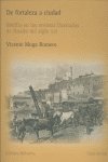 DE FORTALEZA A CIUDAD, de MOGA ROMERO,VICENTE | portada del libro