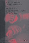INVITACION A LA ANTROPOLOGIA ECONOMICA, de MOLINA#VALENZUELA | portada del libro