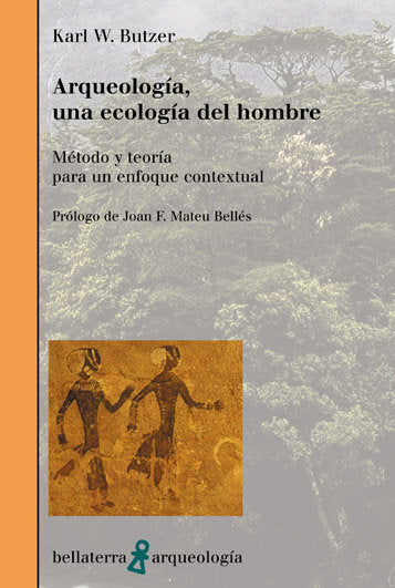 ARQUEOLOGIA UNA ECOLOGIA DEL HOMBRE, de BUTZER,KARL W. | portada del libro
