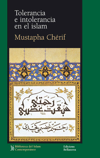 TOLERANCIA E INTOLERANCIA EN EL ISLAM, de CHERIF,MUSTAPHA | portada del libro