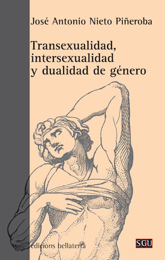 TRANSEXUALIDAD INTERSEXUALIDAD Y DUALIDAD DE GENERO, de NIETO PIÑEROBA,JOSE ANTONIO | portada del libro